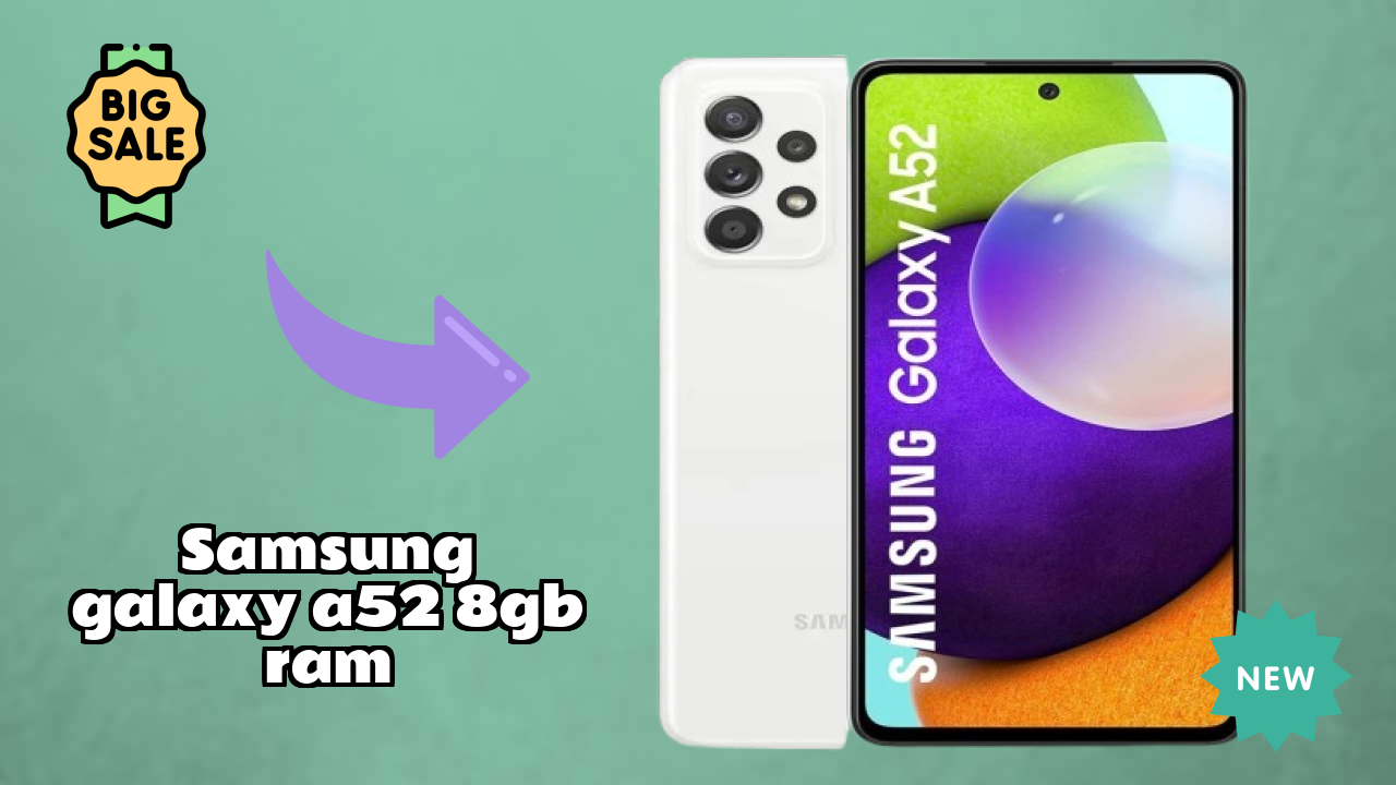 Samsung Galaxy A52 8GB RAM at ₹26,990 - Everything About It