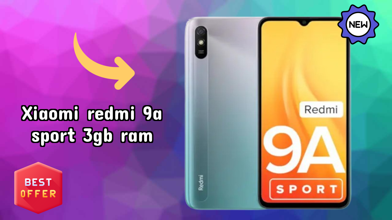 Xiaomi Redmi 9A Sport 3GB RAM Price: ₹7,268 - Worth the Investment?